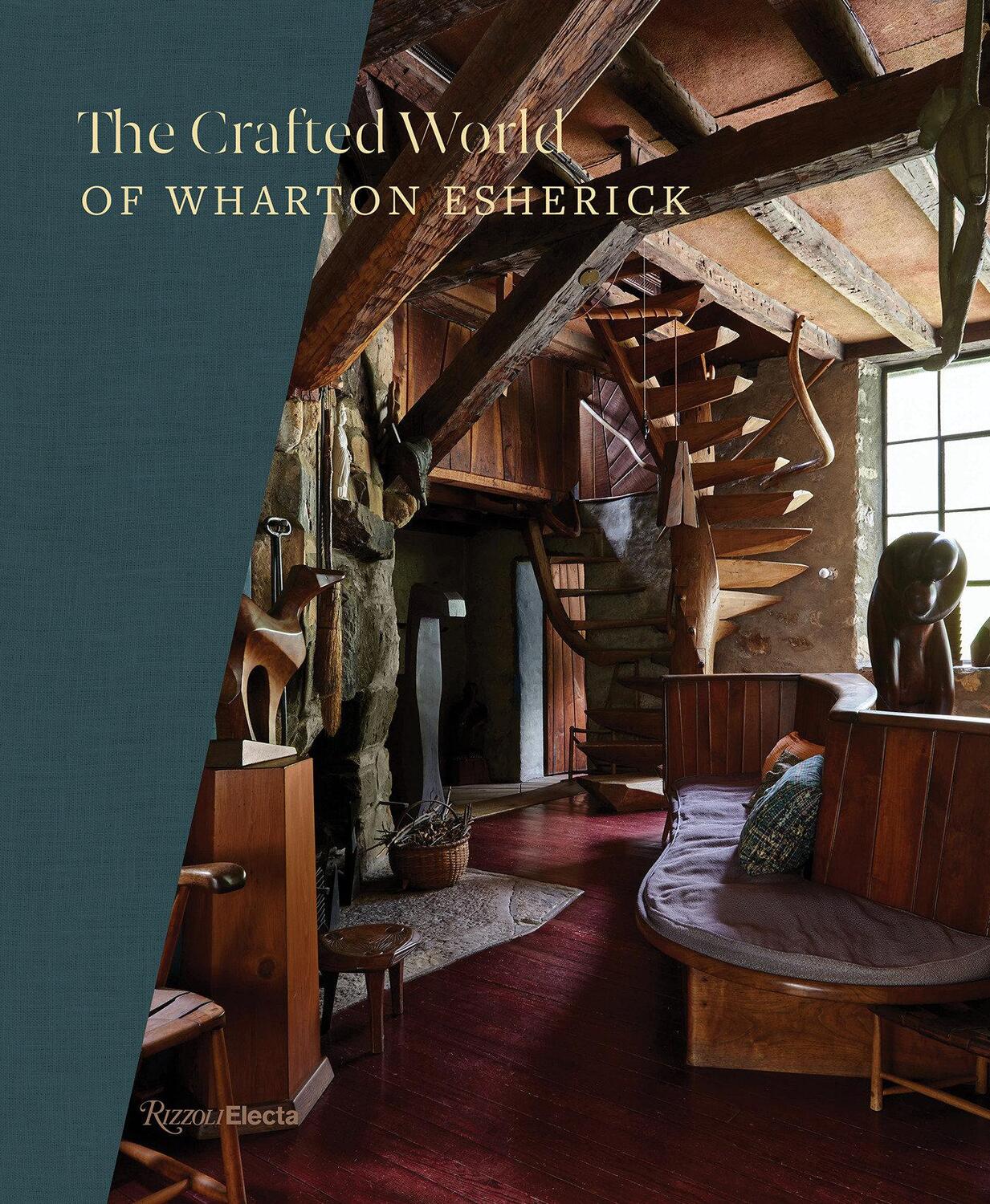 Cover: 9780847836383 | The Crafted World of Wharton Esherick | Sarah Archer (u. a.) | Buch