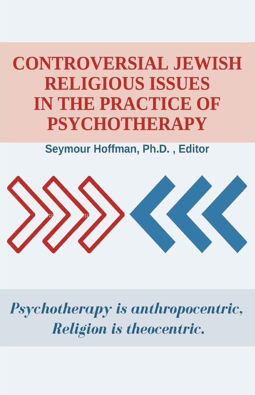 Cover: 9781595694546 | Controversial Jewish Religious Issues In the Practice of Psychotherapy