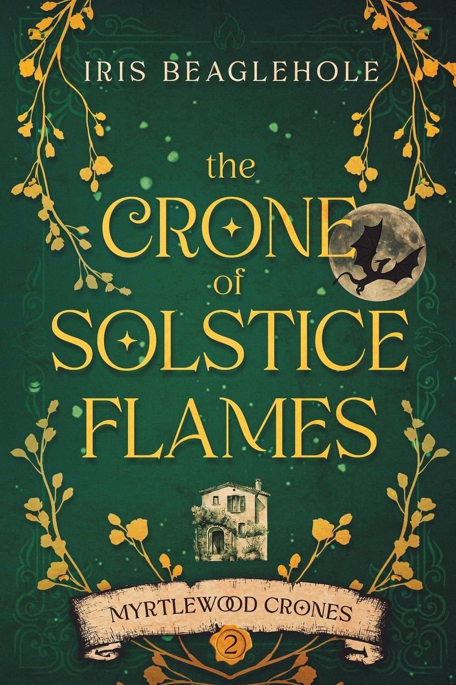 Cover: 9781738609369 | The Crone of Solstice Flames | Myrtlewood Crones book 2 | Beaglehole
