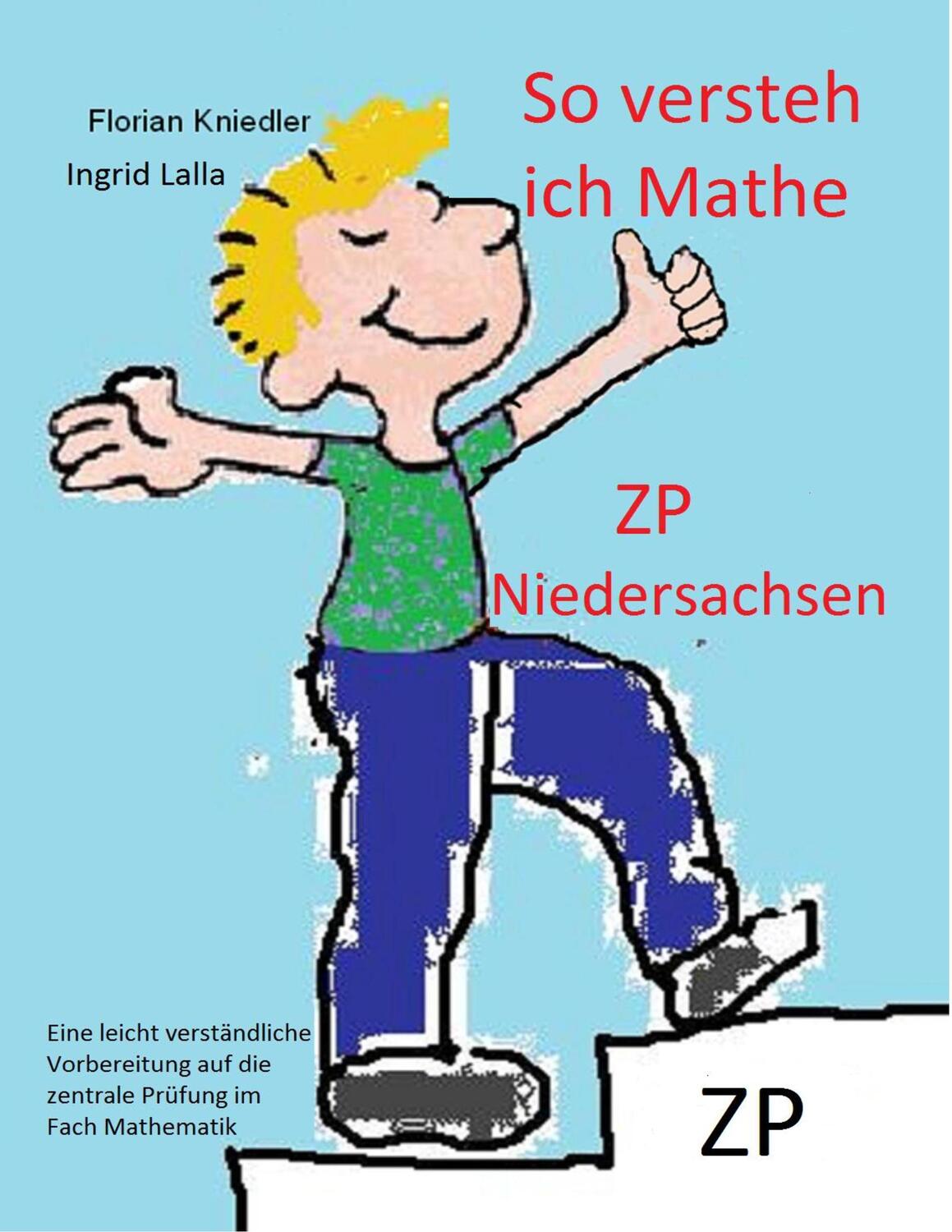 Cover: 9783743174726 | So versteh ich Mathe: ZP Niedersachsen | Florian Kniedler (u. a.)