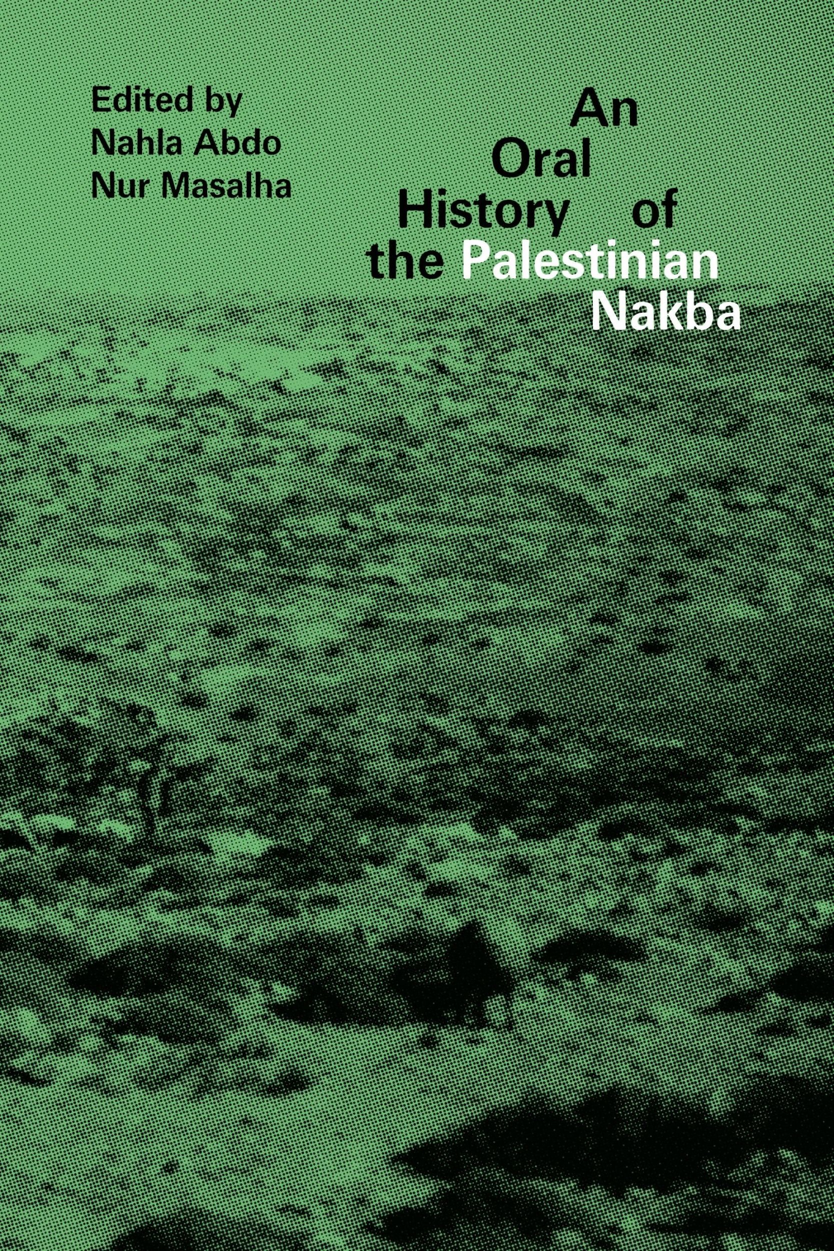 Cover: 9781786993502 | An Oral History of the Palestinian Nakba | Nahla Abdo (u. a.) | Buch