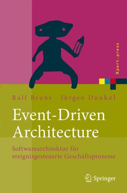 Cover: 9783642024382 | Event-Driven Architecture | Jürgen Dunkel (u. a.) | Buch | Xpert.press