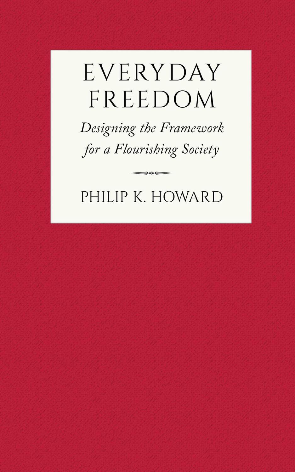 Cover: 9781957588209 | Everyday Freedom | Designing the Framework for a Flourishing Society