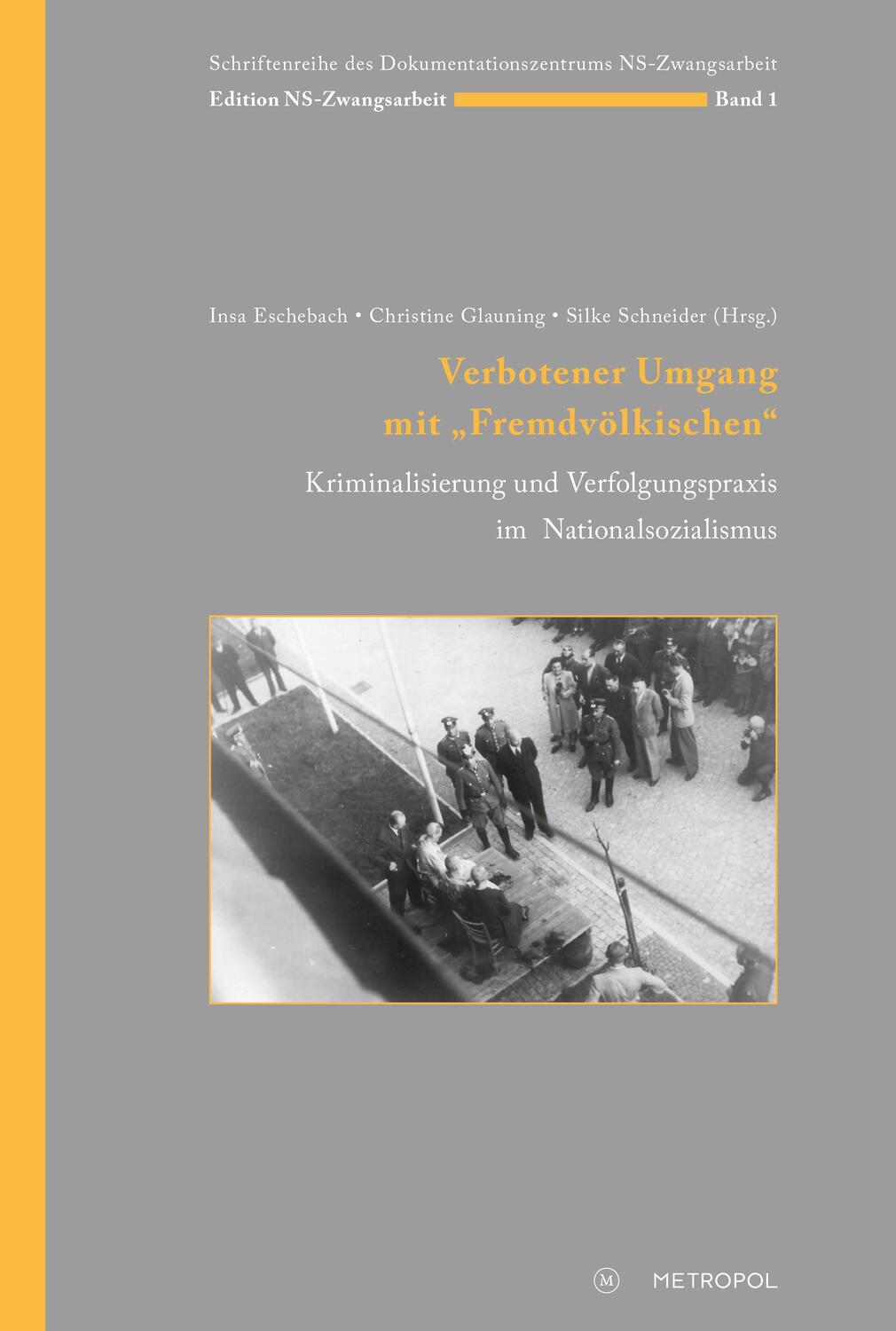 Cover: 9783863316808 | Verbotener Umgang mit "Fremdvölkischen" | Insa Eschebach (u. a.)