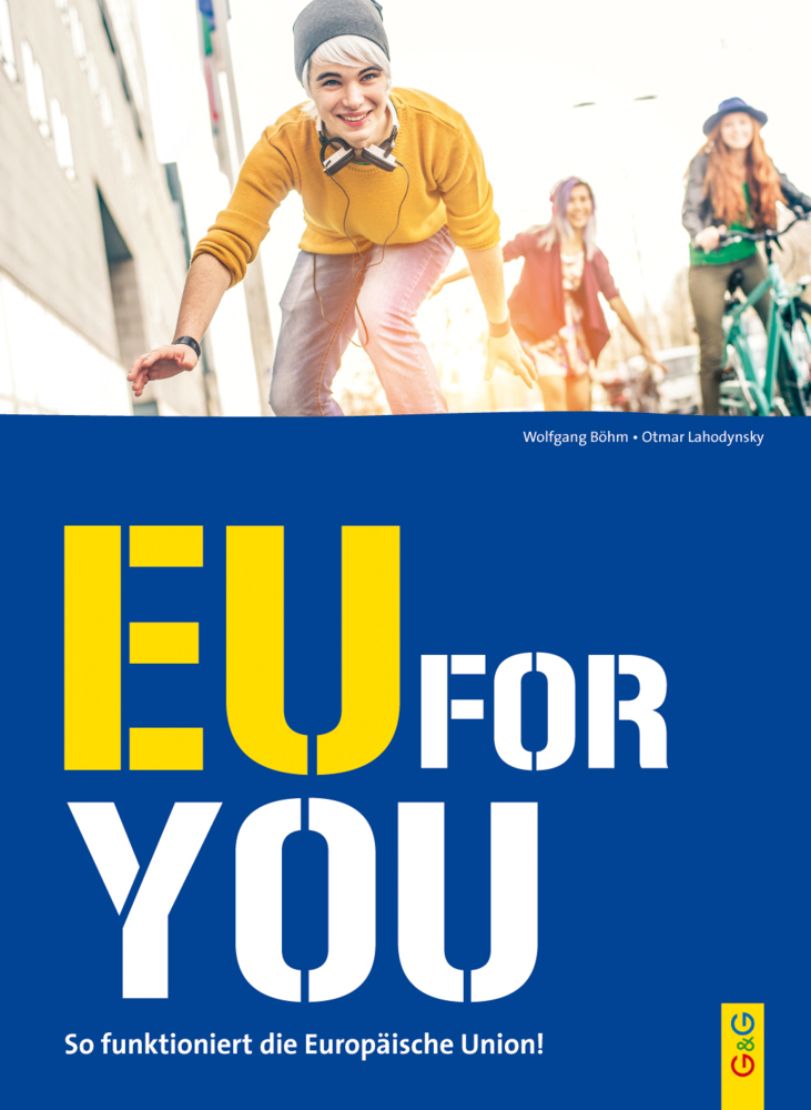 Cover: 9783707421880 | EU for you! | So funktioniert die Europäische Union | Böhm (u. a.)