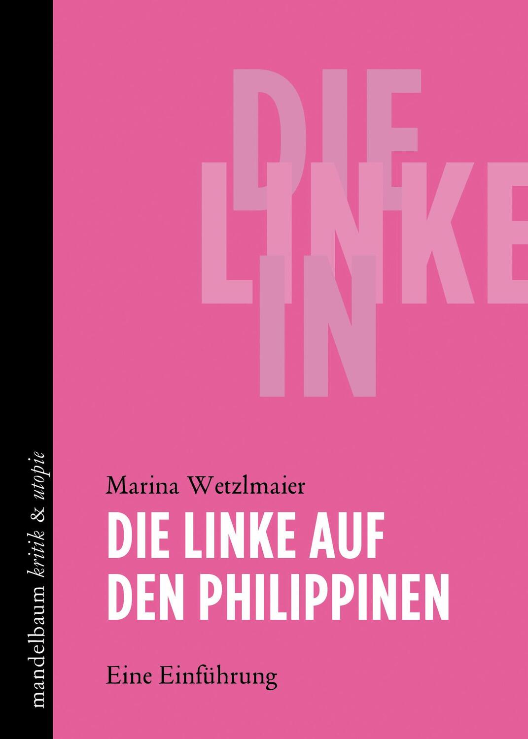 Cover: 9783854766971 | Die Linke auf den Philippinen | Eine Einführung | Marina Wetzlmaier