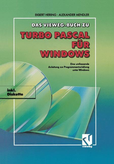 Cover: 9783528052096 | Das Vieweg Buch zu Turbo Pascal für Windows | Ekbert Hering | Buch | v