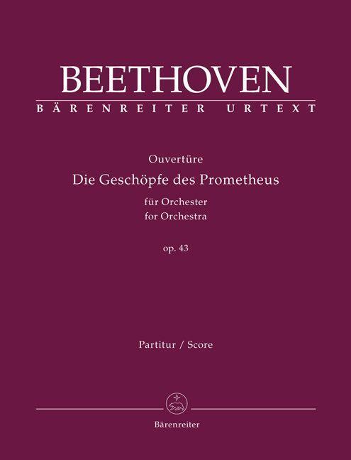 Cover: 9790006573417 | Ouvertüre "Die Geschöpfe des Prometheus" für Orchester op. 43 | Buch
