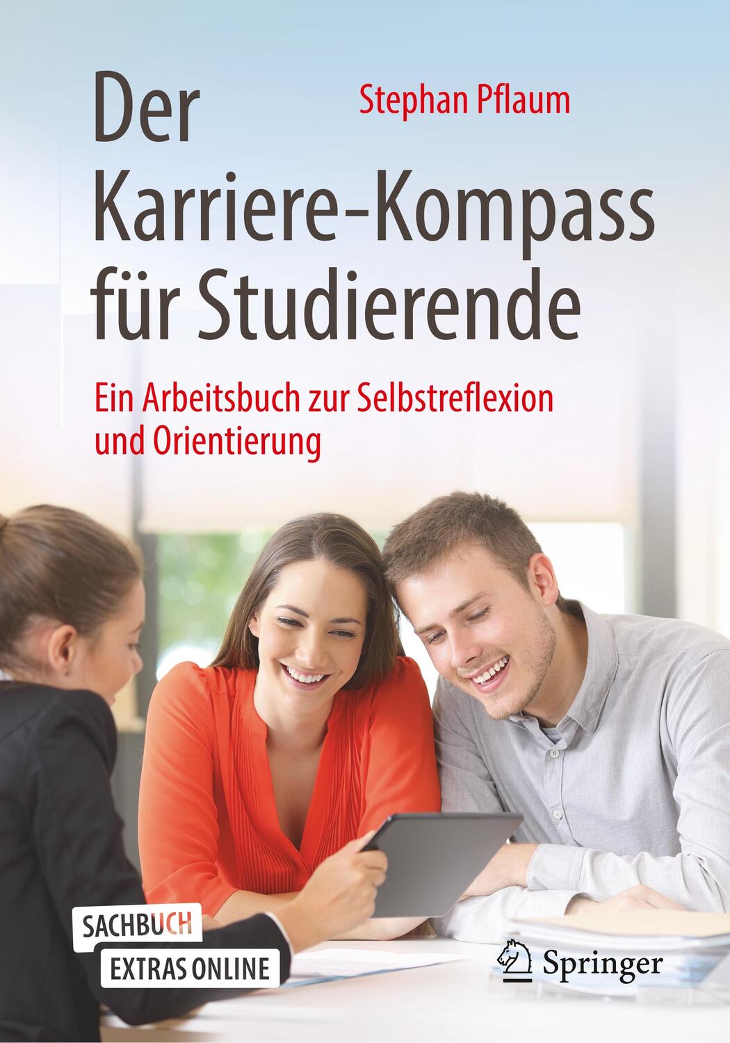 Cover: 9783658288464 | Der Karriere-Kompass für Studierende | Stephan Pflaum | Taschenbuch