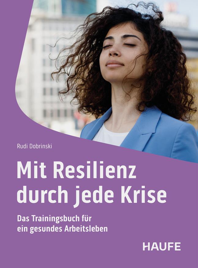 Cover: 9783648182505 | Mit Resilienz durch jede Krise | Rudi Dobrinski | Taschenbuch | 212 S.