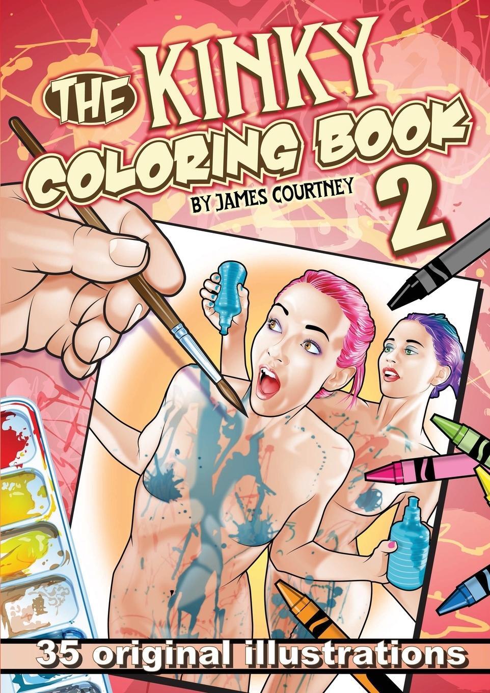Cover: 9780985899912 | The Kinky Coloring Book 2 | James Courtney | Taschenbuch | Paperback