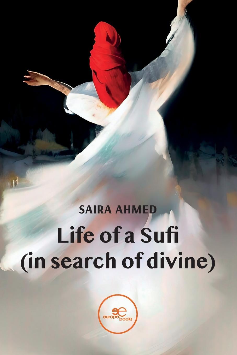 Cover: 9791220139120 | Life of a Sufi (in search of devine) | Saira Ahmed | Taschenbuch