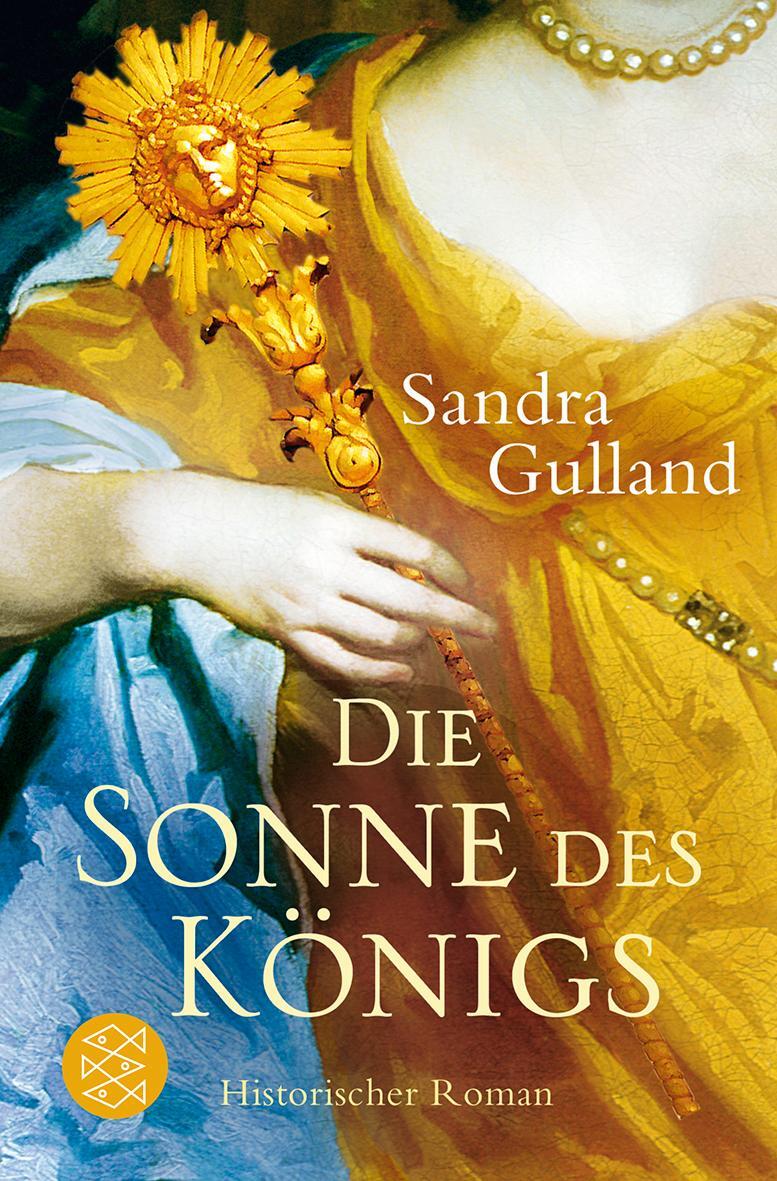 Cover: 9783596183012 | Die Sonne des Königs | Sandra Gulland | Taschenbuch | Deutsch | 2010