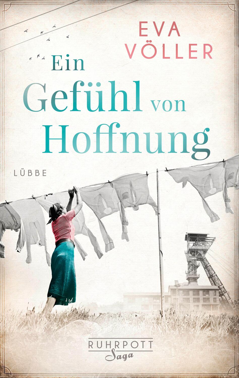 Cover: 9783785726945 | Ein Gefühl von Hoffnung | Die Ruhrpott-Saga. Roman | Eva Völler | Buch