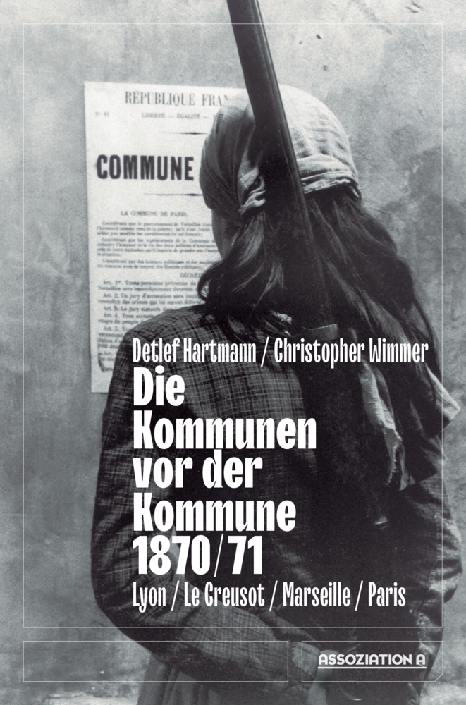 Cover: 9783862414833 | Die Kommunen vor der Kommune 1870/71 | Detlef Hartmann (u. a.) | Buch