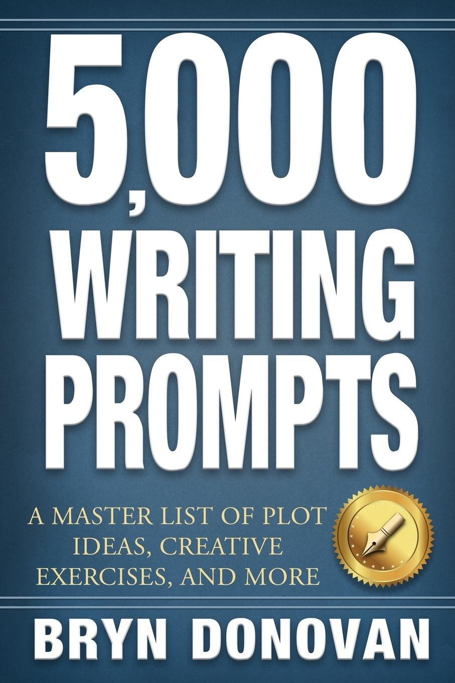 Cover: 9780996715256 | 5,000 WRITING PROMPTS | Bryn Donovan | Taschenbuch | Paperback | 2019