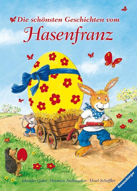 Cover: 9783473324088 | Die schönsten Geschichten vom Hasenfranz | Ursel Scheffler | Buch
