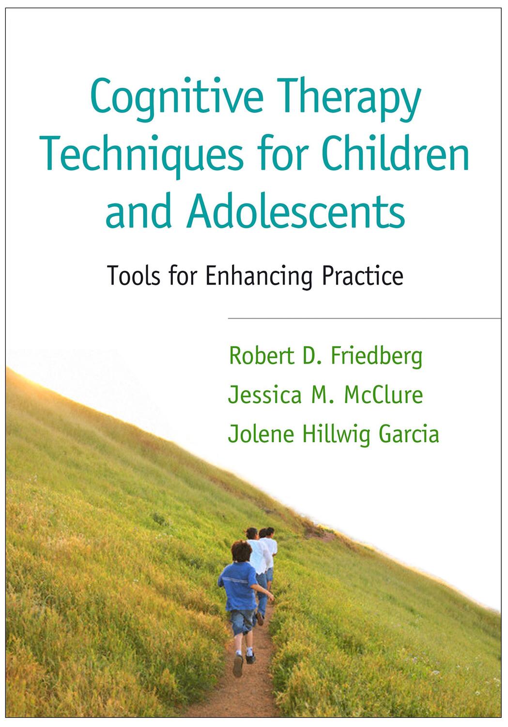 Cover: 9781462520077 | Cognitive Therapy Techniques for Children and Adolescents | Buch