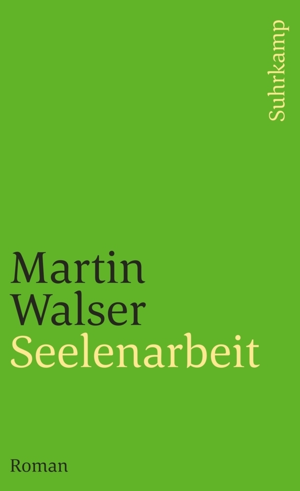 Cover: 9783518398616 | Seelenarbeit | Roman | Martin Walser | Taschenbuch | 287 S. | Deutsch