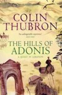 Cover: 9780099532286 | The Hills Of Adonis | Colin Thubron | Taschenbuch | Englisch | 2008