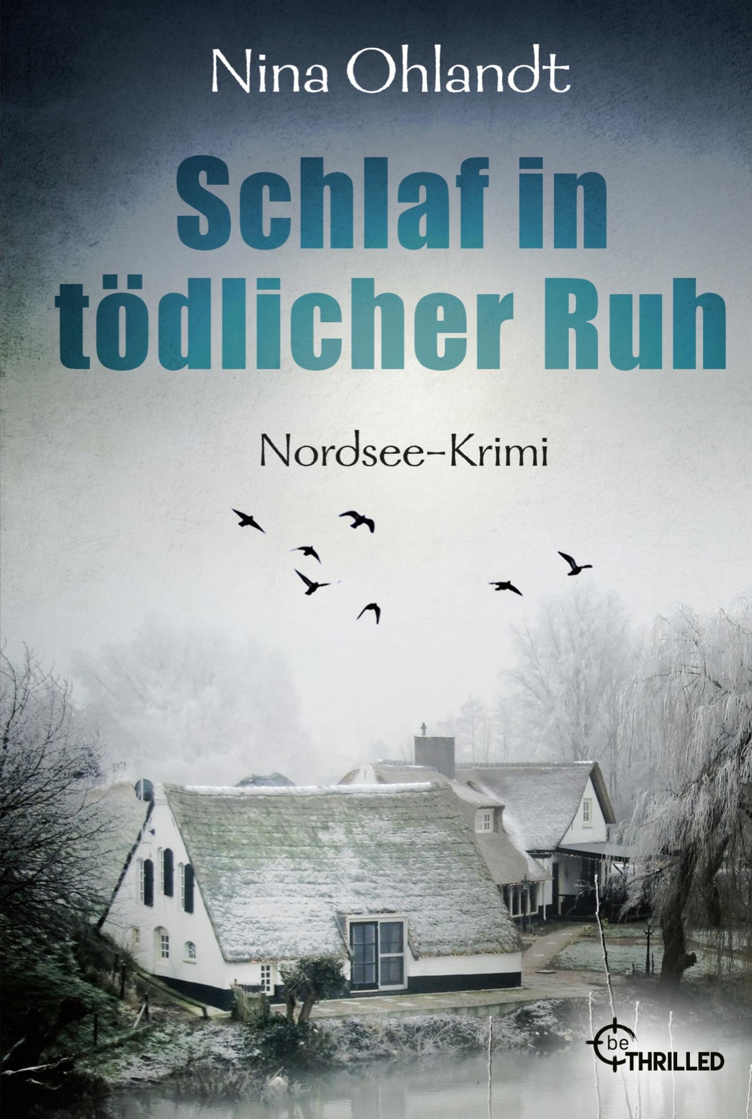 Cover: 9783741300509 | Schlaf in tödlicher Ruh | Nordsee-Krimi | Nina Ohlandt | Taschenbuch