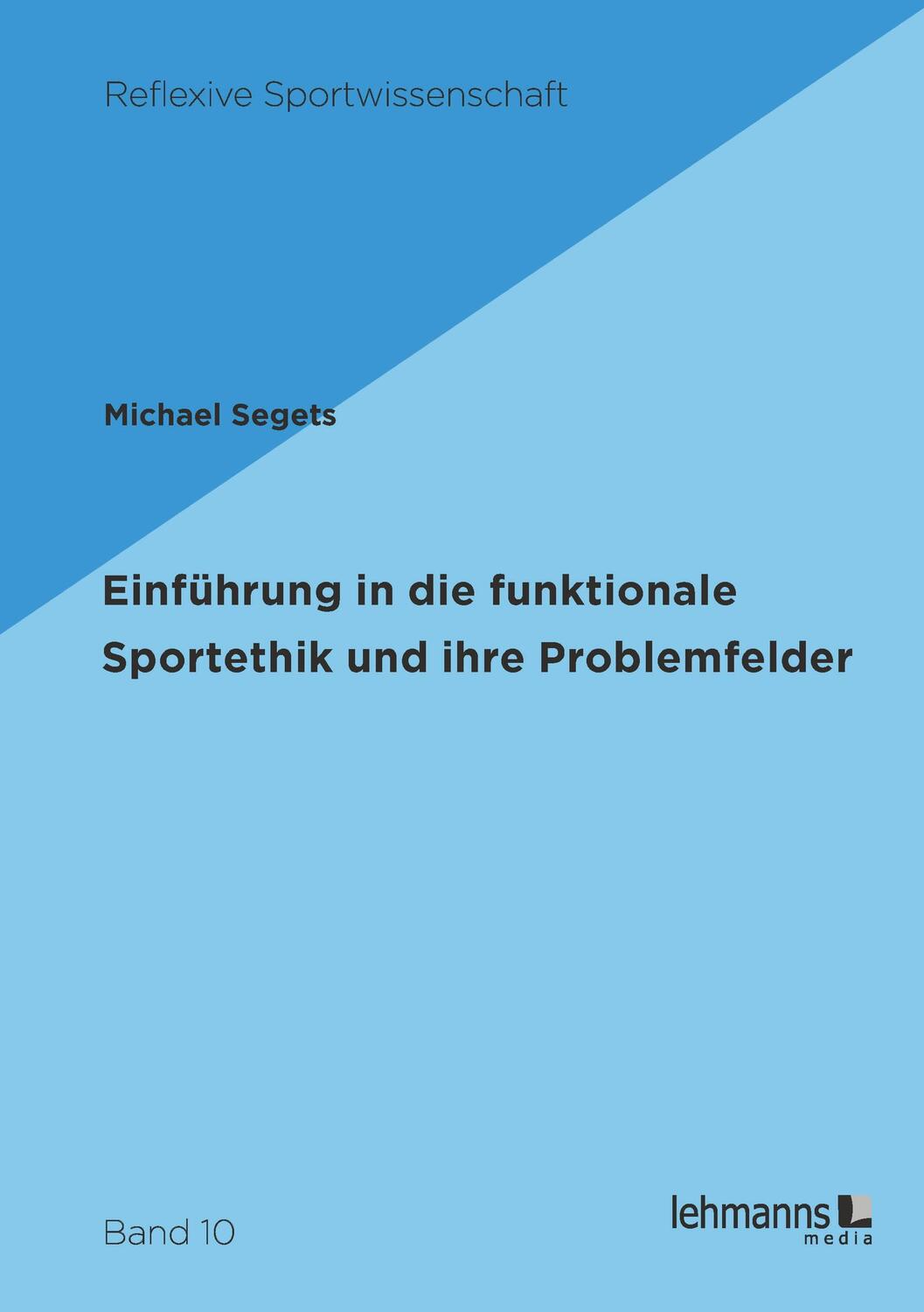 Cover: 9783965431362 | Einführung in die funktionale Sportethik und ihre Problemfelder | Buch