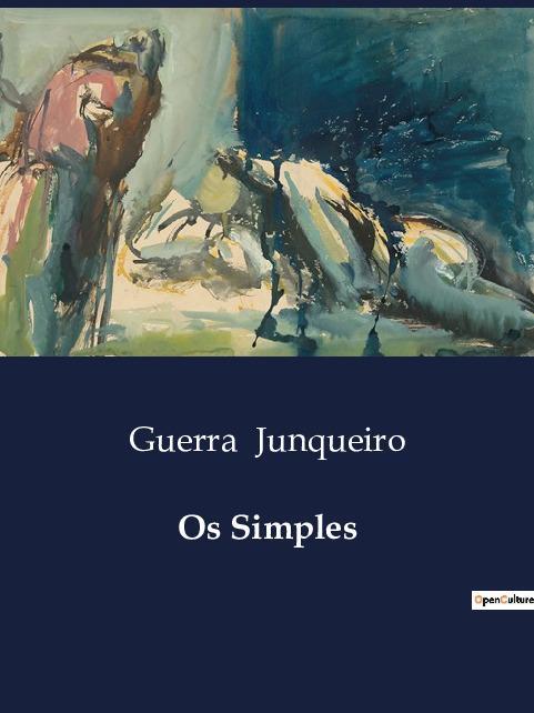 Cover: 9791043110238 | Os Simples | Guerra Junqueiro | Taschenbuch | Paperback | 2024