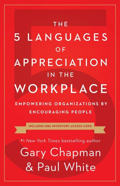 Cover: 9780802418401 | The 5 Languages of Appreciation in the Workplace | Gary D Chapman
