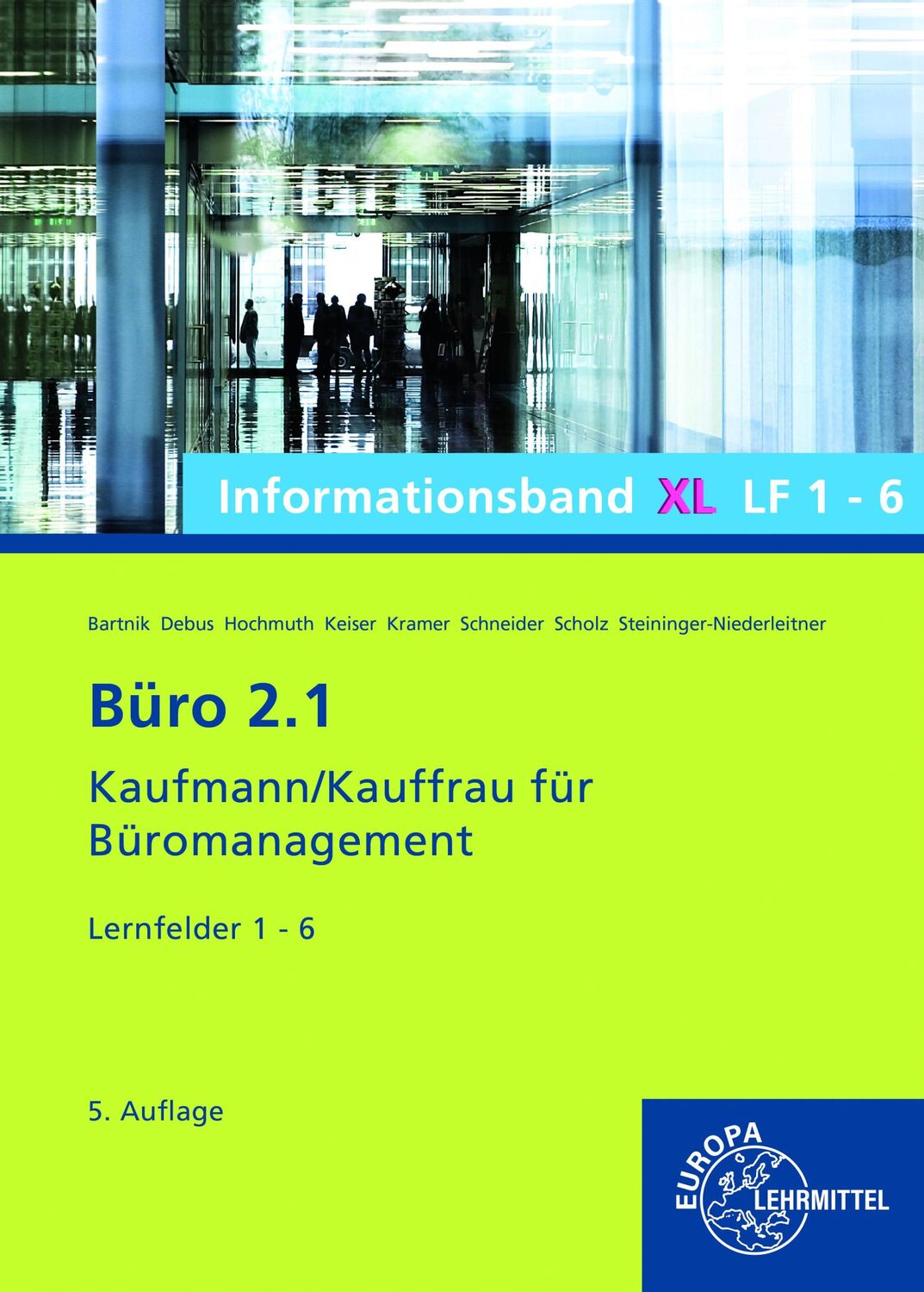 Cover: 9783758575945 | Büro 2.1 Informationsband XL, Lernfelder 1-6 | Bartnik (u. a.) | Buch