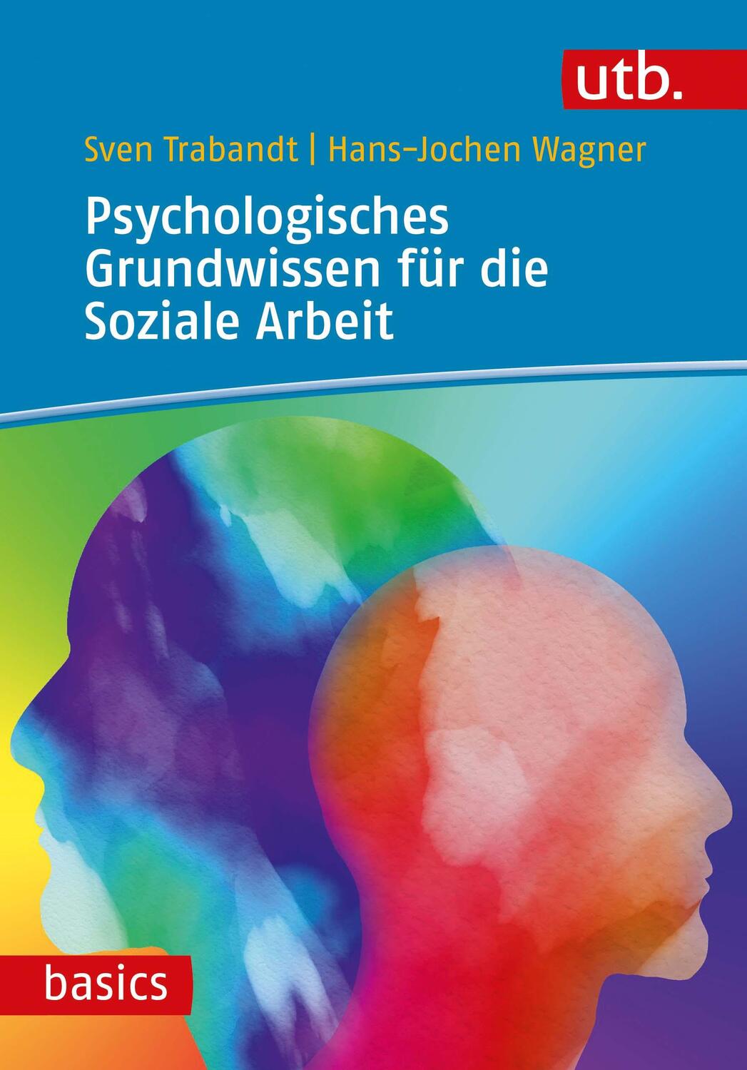 Cover: 9783825256050 | Psychologisches Grundwissen für die Soziale Arbeit | Trabandt (u. a.)