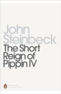 Cover: 9780141186054 | The Short Reign of Pippin IV | A Fabrication | John Steinbeck | Buch