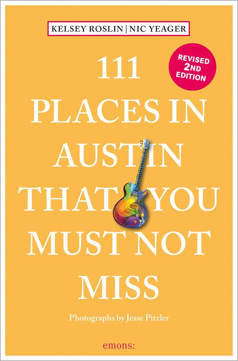 Cover: 9783740816421 | 111 Places in Austin That You Must Not Miss | Travel Guide | Buch
