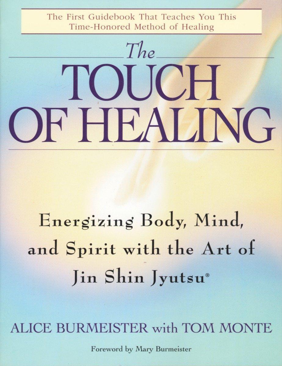 Cover: 9780553377842 | The Touch of Healing: Energizing the Body, Mind, and Spirit with...