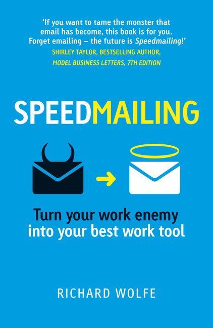 Cover: 9781292142265 | Speedmailing | Turn your work enemy into your best work tool | Wolfe