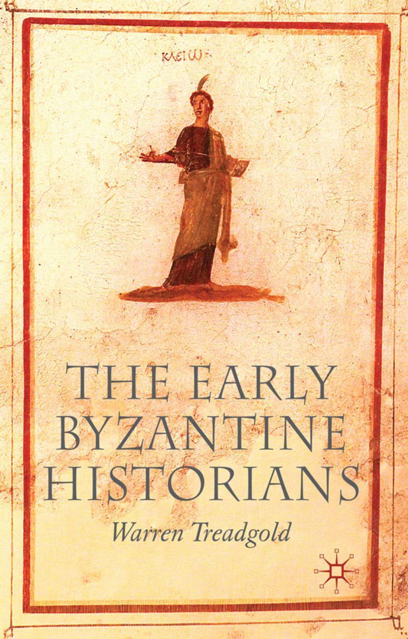 Cover: 9780230243675 | The Early Byzantine Historians | W. Treadgold | Taschenbuch | xvii