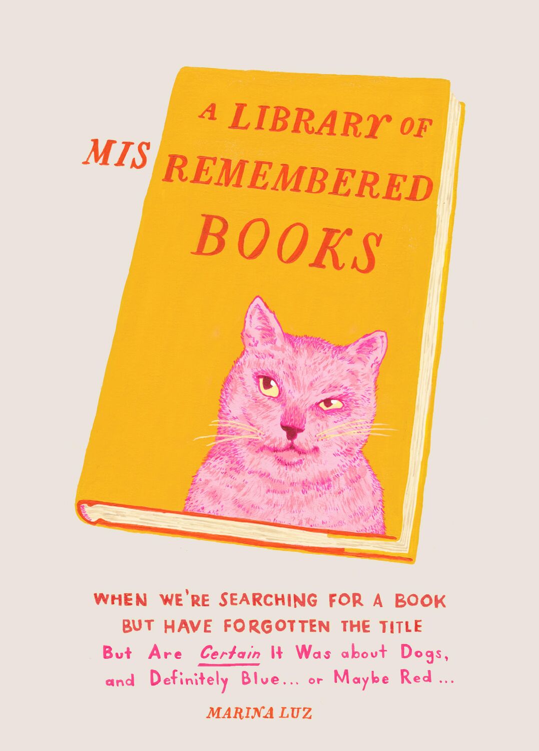 Cover: 9781452171593 | A Library of Misremembered Books | Marina Luz | Buch | Englisch | 2021