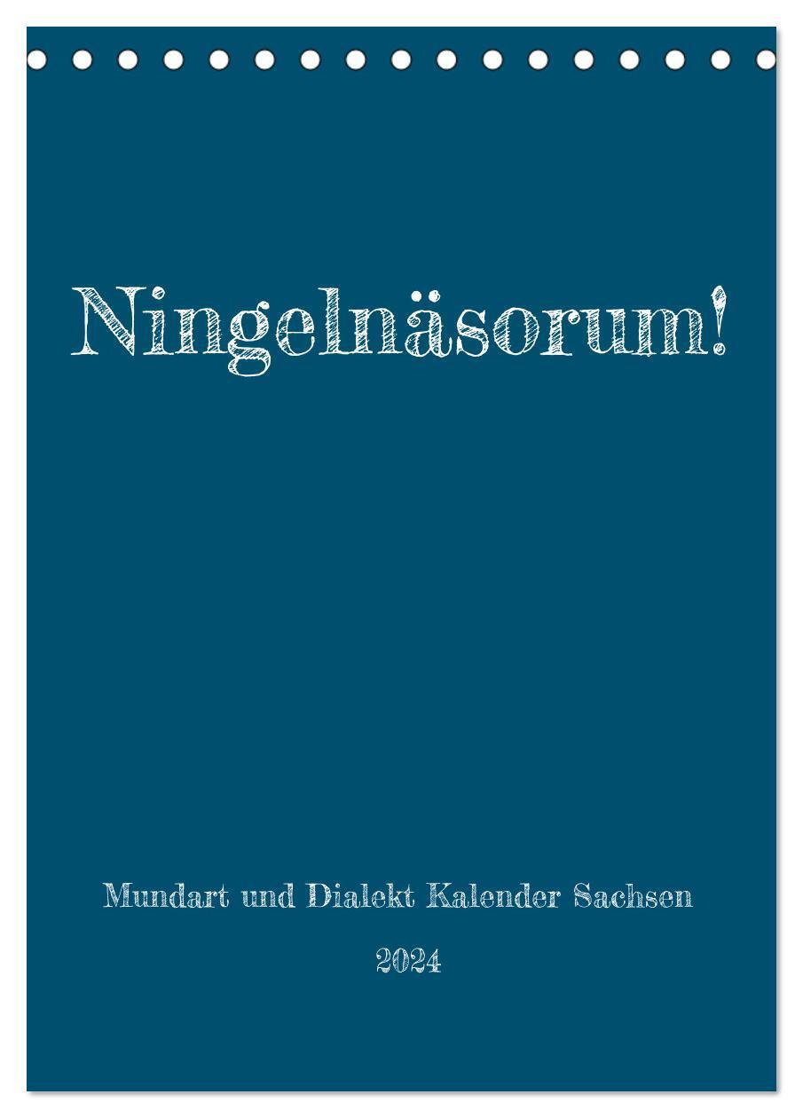 Cover: 9783383225611 | Ningelnäsorum! Mundart und Dialekt Kalender Sachsen (Tischkalender...