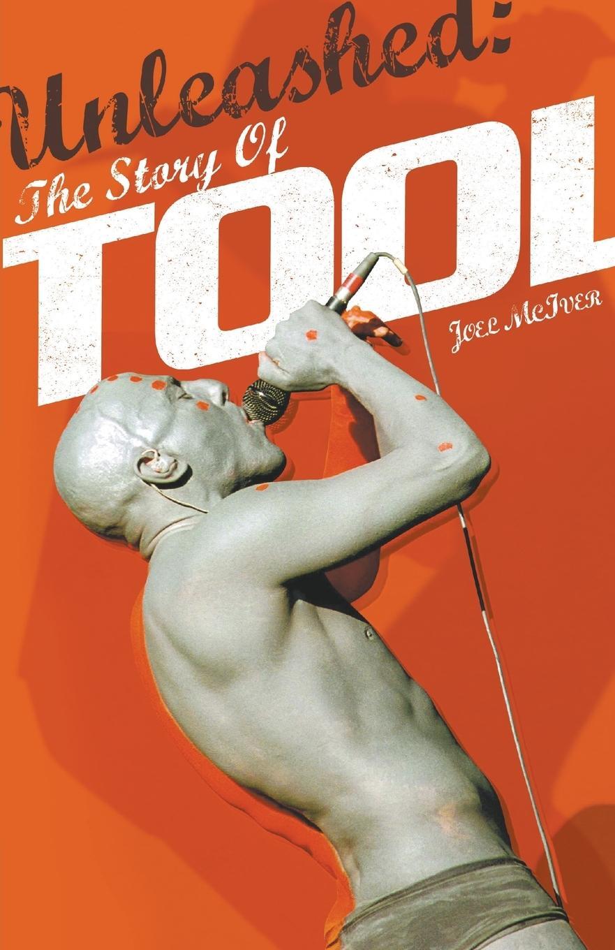 Cover: 9781780381510 | Unleashed | The Story of Tool | Joel Mciver | Taschenbuch | Englisch