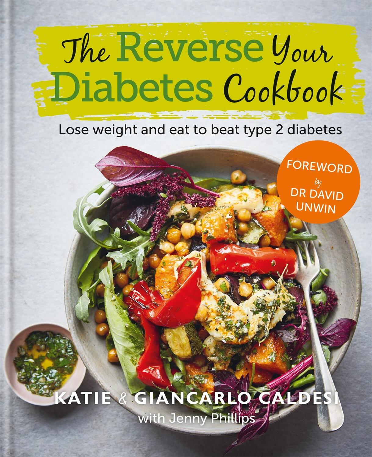 Cover: 9780857838575 | The Reverse Your Diabetes Cookbook | Giancarlo Caldesi (u. a.) | Buch