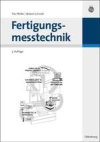 Cover: 9783486592023 | Fertigungsmesstechnik | Tilo Pfeifer (u. a.) | Buch | Oldenbourg