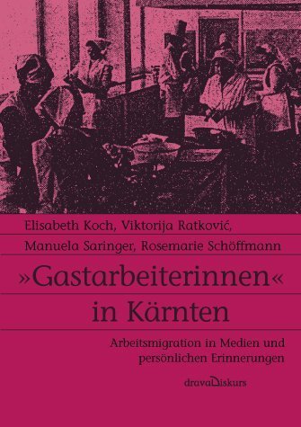 Cover: 9783854356882 | 'Gastarbeiterinnen' in Kärnten | Elisabeth Koch (u. a.) | Taschenbuch
