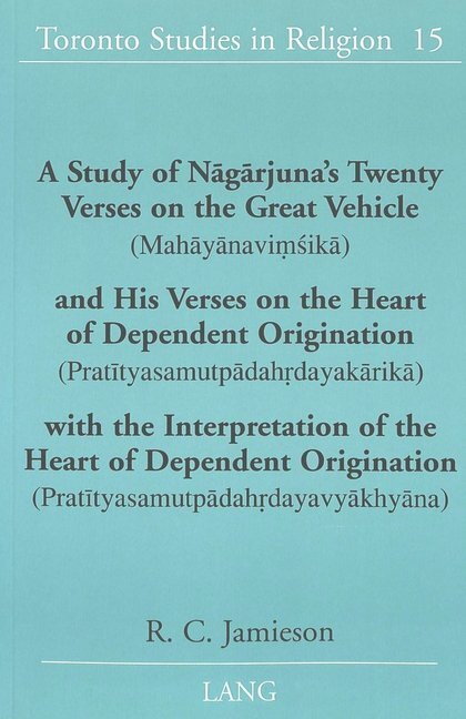 Cover: 9780820467061 | A Study of Nagarjuna's Twenty Verses on the Great Vehicle...