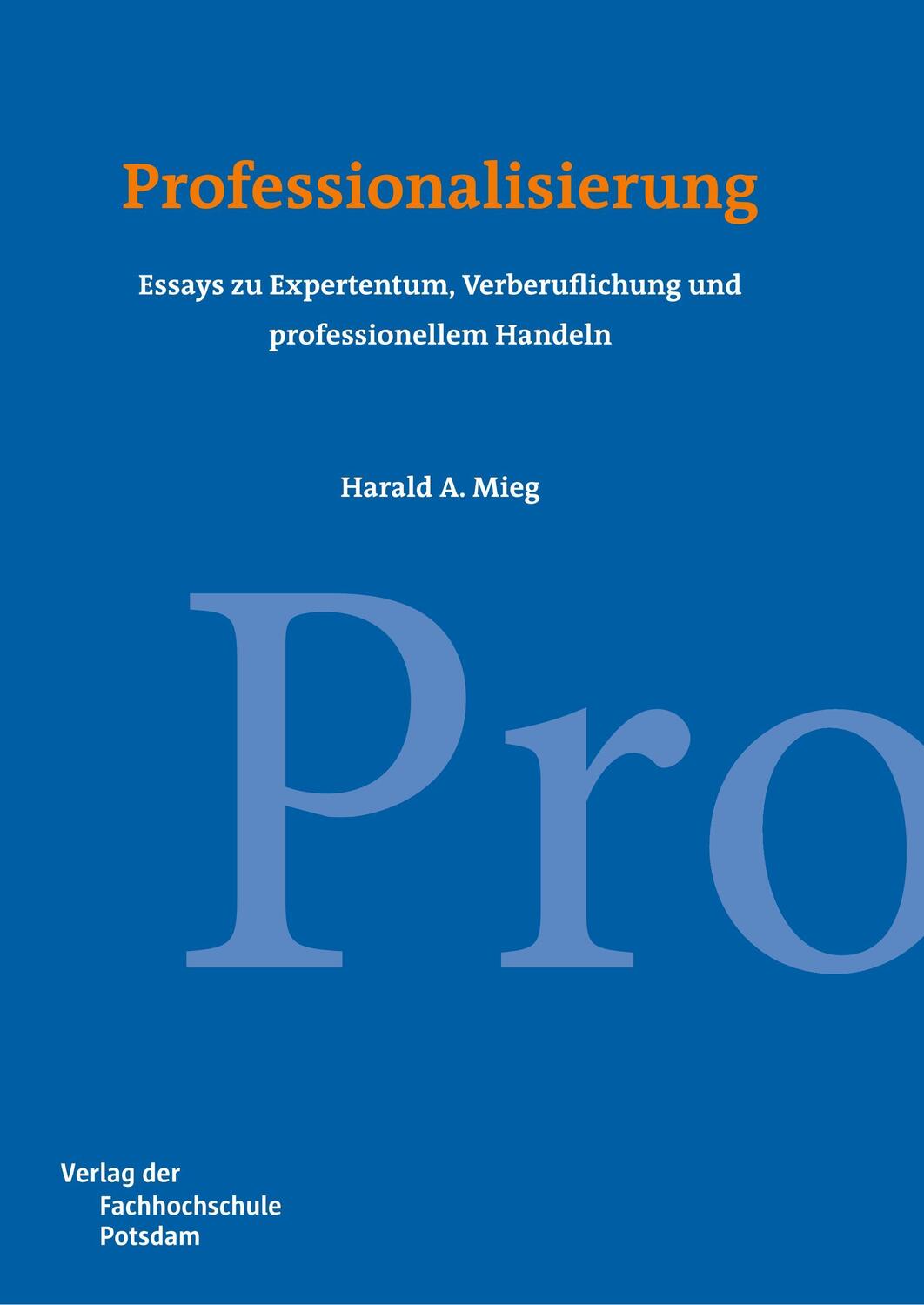 Cover: 9783934329867 | Professionalisierung | Harald A. Mieg | Taschenbuch | Paperback | 2018