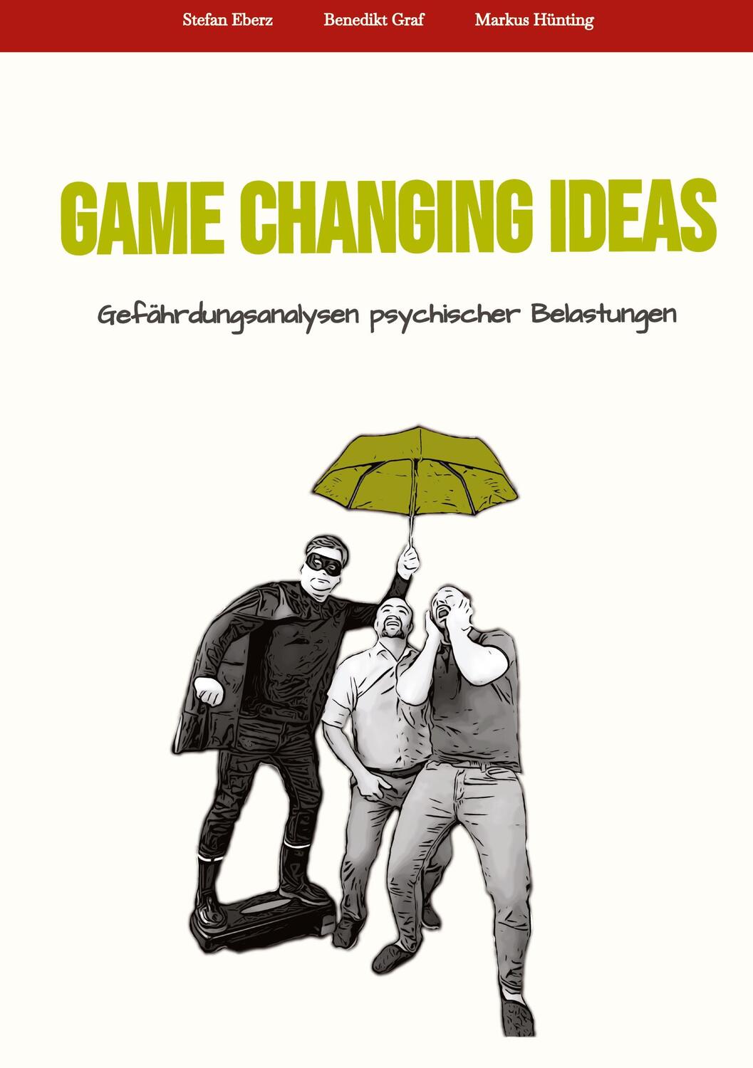 Cover: 9783347624597 | Game Changing Ideas für Gefährdungsanalysen psychischer Belastungen