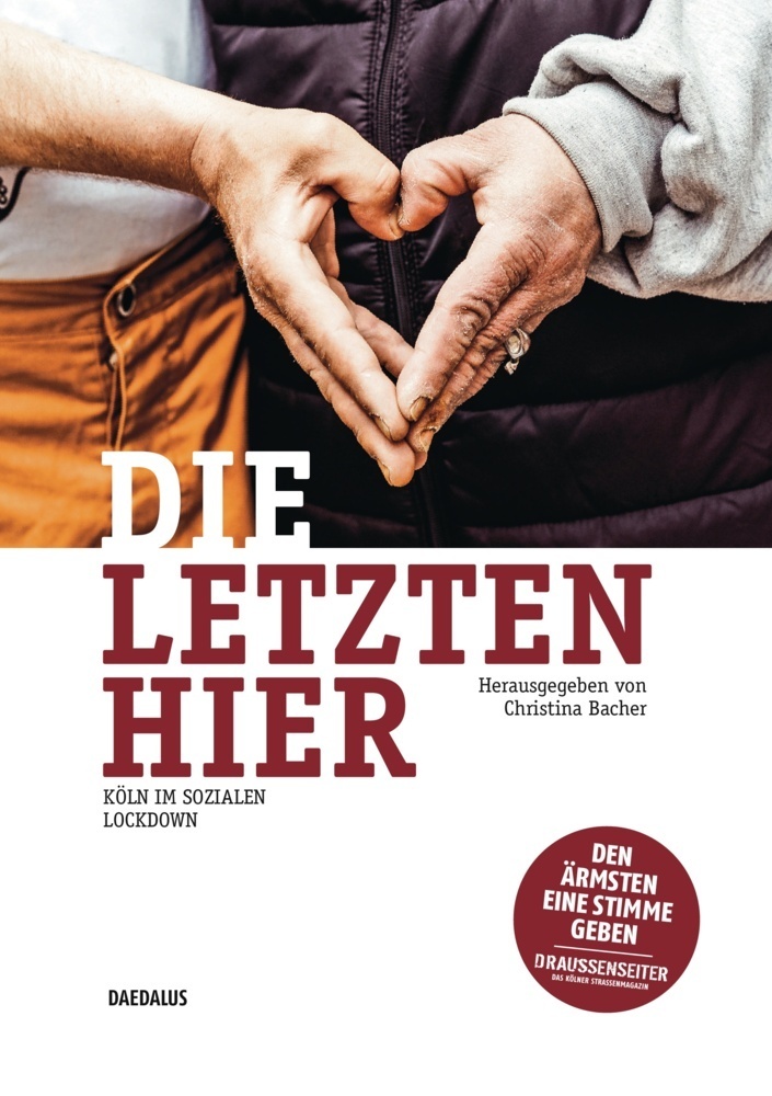Cover: 9783891262672 | Die Letzten hier | Köln im sozialen Lockdown | Christina Bacher | Buch