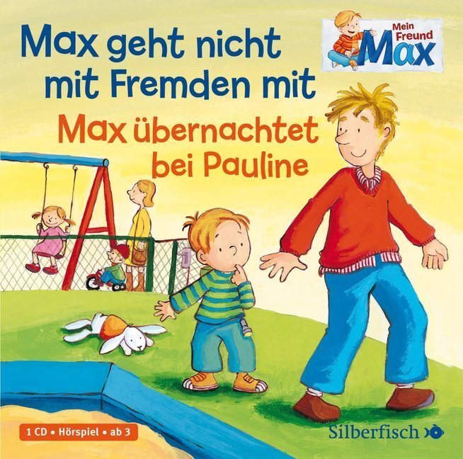 Cover: 9783867424608 | Mein Freund Max 2: Max geht nicht mit Fremden mit / Max übernachtet...
