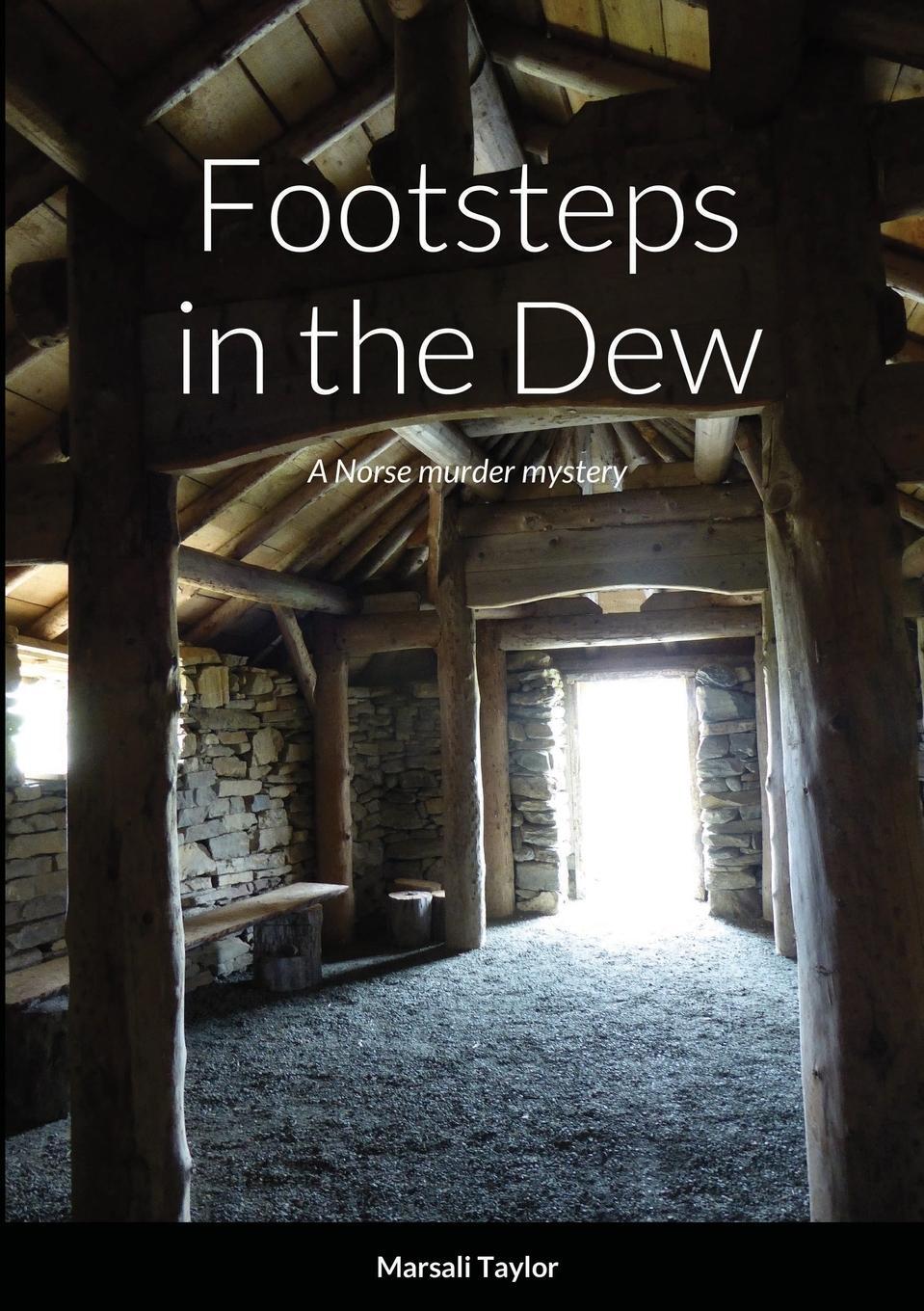 Cover: 9781326403706 | Footsteps in the Dew | Marsali Taylor | Taschenbuch | Paperback | 2015
