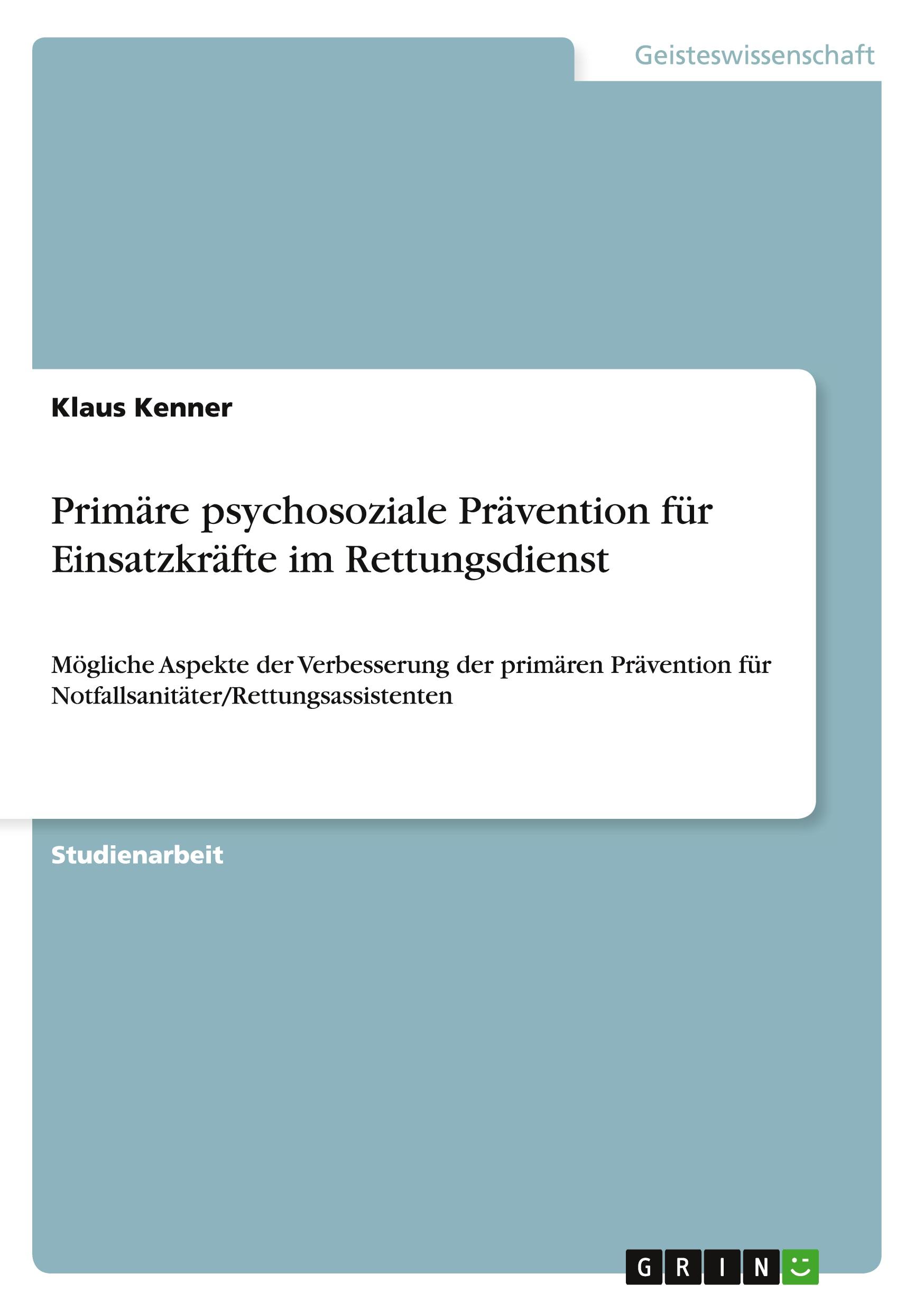 Cover: 9783656883555 | Primäre psychosoziale Prävention für Einsatzkräfte im Rettungsdienst