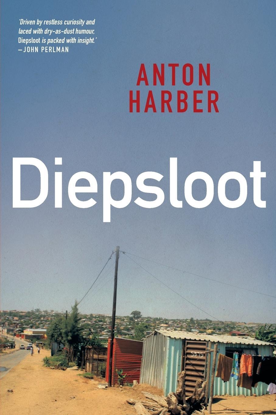 Cover: 9781868424214 | Diepsloot | Anton Harber | Taschenbuch | Paperback | Englisch | 2014