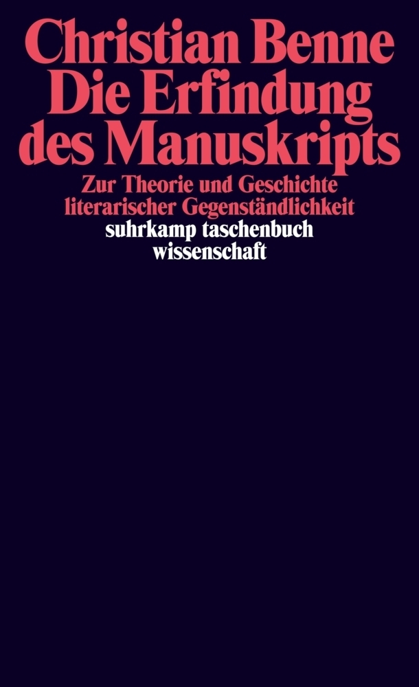Cover: 9783518297476 | Die Erfindung des Manuskripts | Christian Benne | Taschenbuch | 2015